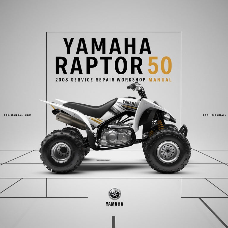 Yamaha Raptor 50 2004-2008 Service Repair Workshop Manual