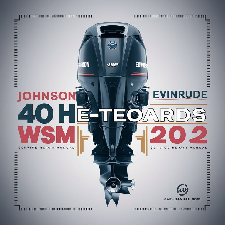 Johnson Evinrude 40 HP E-TEC Outboards 2012 WSM Service Repair Manual