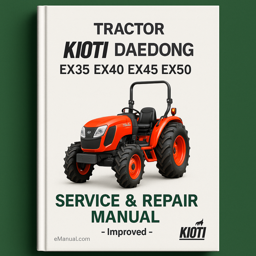 Kioti Daedong EX35 EX40 EX45 EX50 Tractor Service Repair Manual - Improved - Download PDF