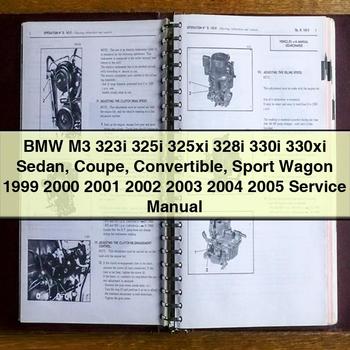 BMW M3 323i 325i 325xi 328i 330i 330xi Sedan Coupe Convertible Sport Wagon 1999 2000 2001 2002 2003 2004 2005 Service Repair Manual