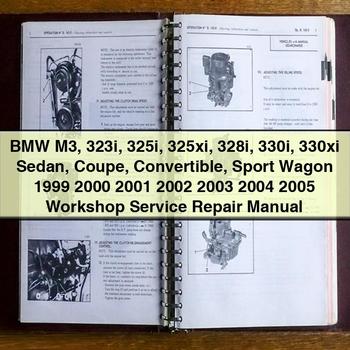 BMW M3 323i 325i 325xi 328i 330i 330xi Sedan Coupe Convertible Sport Wagon 1999 2000 2001 2002 2003 2004 2005 Workshop Service Repair Manual