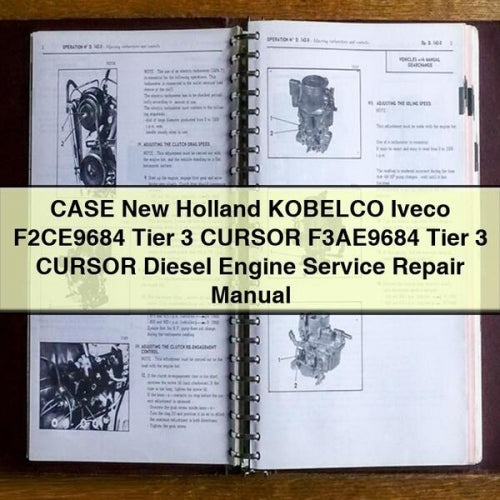 CASE New Holland KOBELCO IVECO F2CE9684 TIER 3 CURSOR F3AE9684 TIER 3 CURSOR DIESEL Engine Service Repair Manual