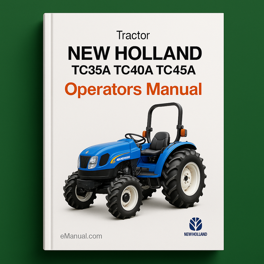 New Holland Tc35a Tc40a Tc45a Tractor Operators Manual