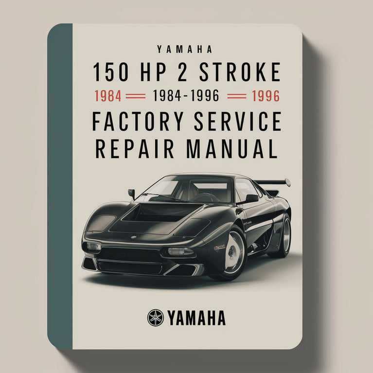 Yamaha 150 HP V6 2 stroke 1984-1996 Factory Service Repair Manual