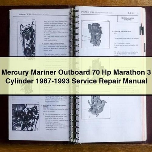 Mercury Mariner Outboard 70 Hp Marathon 3 Cylinder 1987-1993 Service Repair Manual Download PDF