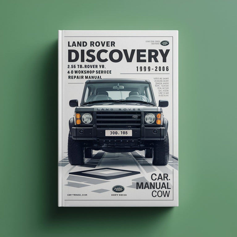 LANd ROVER DISCOVERY 2.5L TD5 4.6L Rover V8 4.0L Rover V8 1999 2000 2001 2002 2003 2004 2005 2006 Manual de Servicio de Taller Descargar PDF