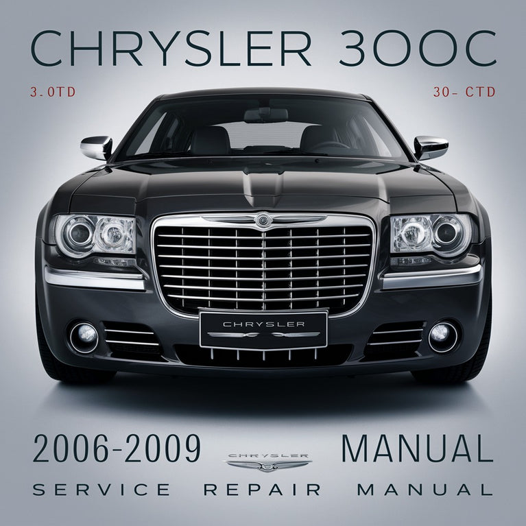 CHRYSLER 300C 3.0TD 3.0CRD Diesel 2006-2009 Service Repair Manual