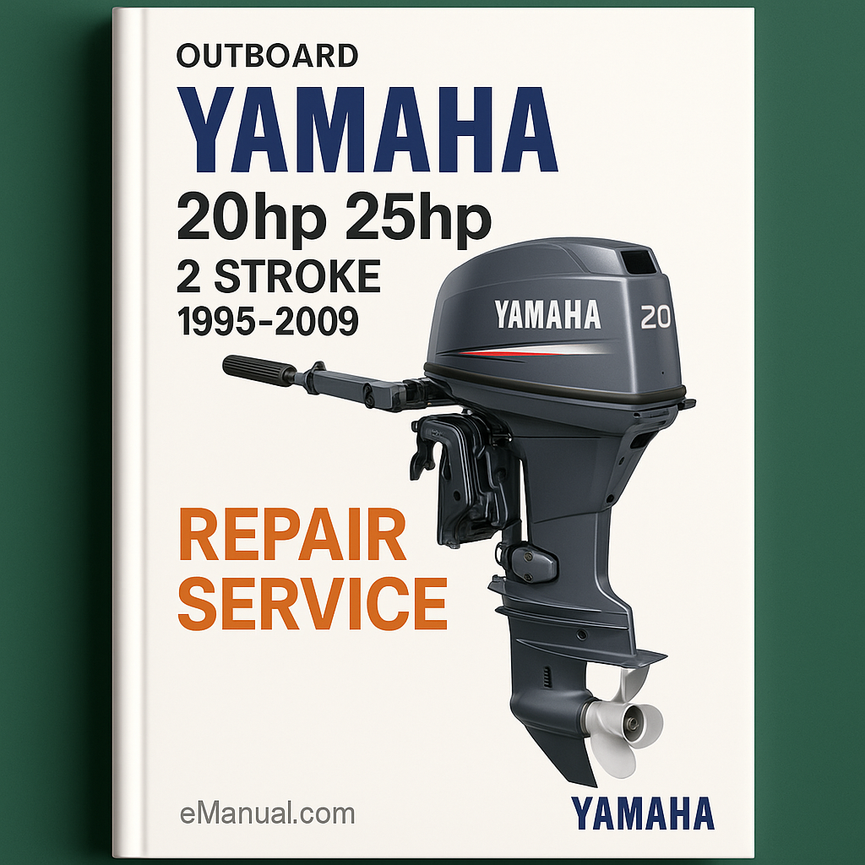 Yamaha 20hp 25hp 2 Stroke Outboard 1995-2009 Repair Service