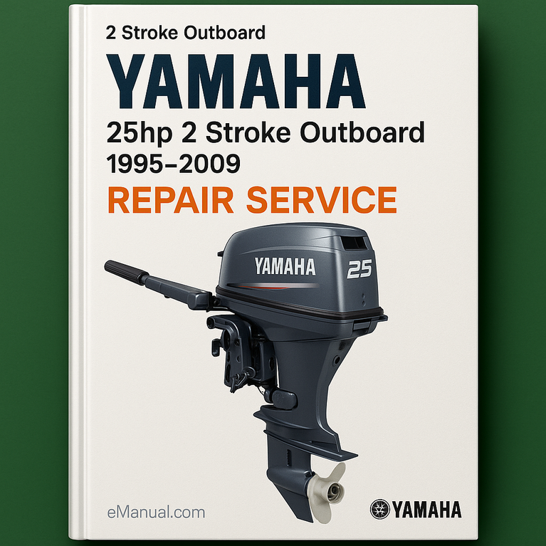 Yamaha 25hp 2 Stroke Outboard 1995-2009 Repair Service
