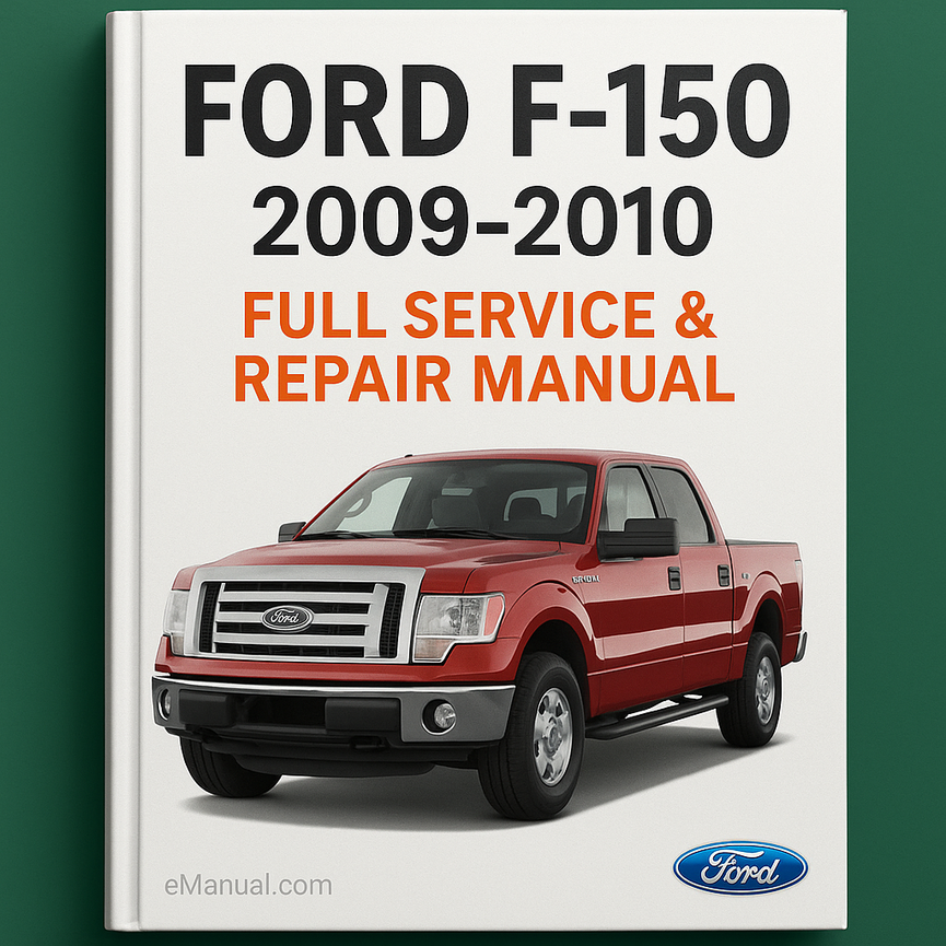 Ford F150 2009-2010 Full Service Repair Manual