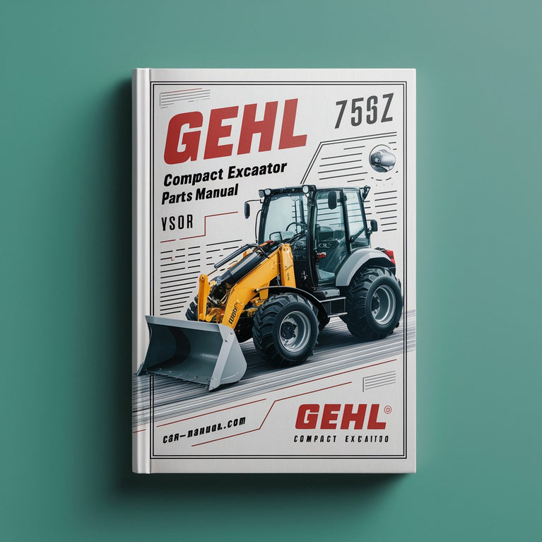 Gehl 753Z Compact Excavator Parts Manual Download PDF