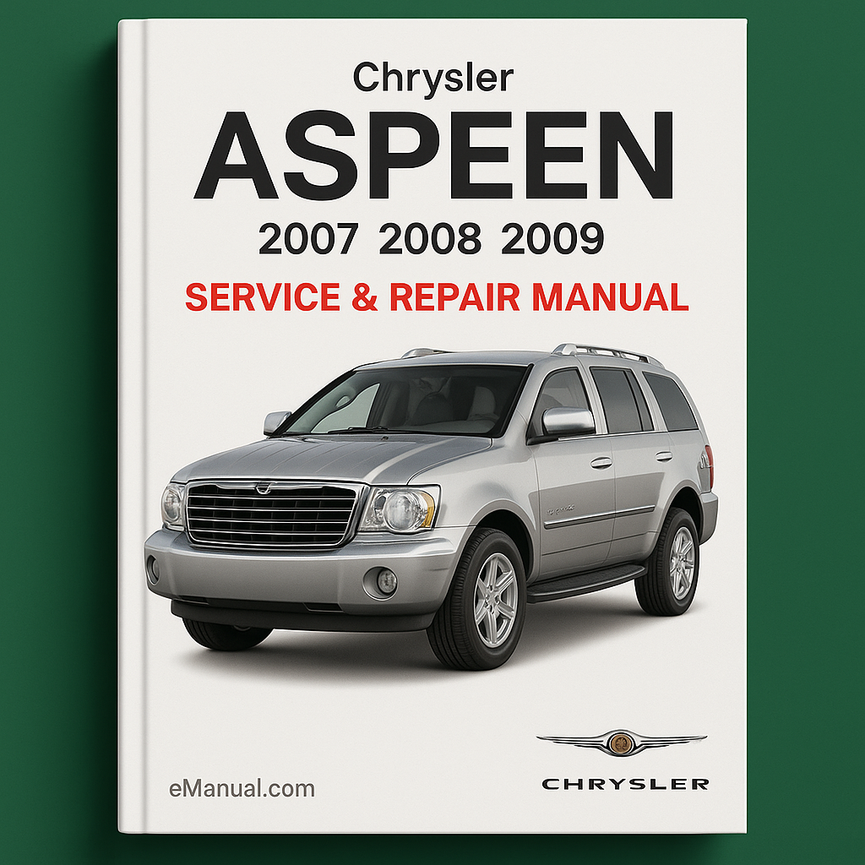 Chrysler Aspen 2007 2008 2009 Service Repair Manual