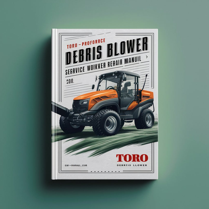 TORO ProForce Debris Blower Service Workshop Repair Manual PDF Download