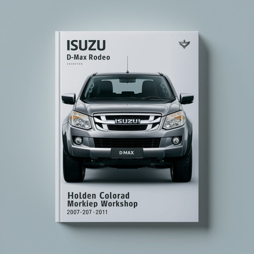 ISUZU D-MAX RODEO Holden ColorADO 2007-2011 Manual de taller