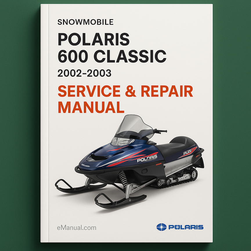 Polaris 600 Classic Snowmobile 2002 2003 Service Repair Manual