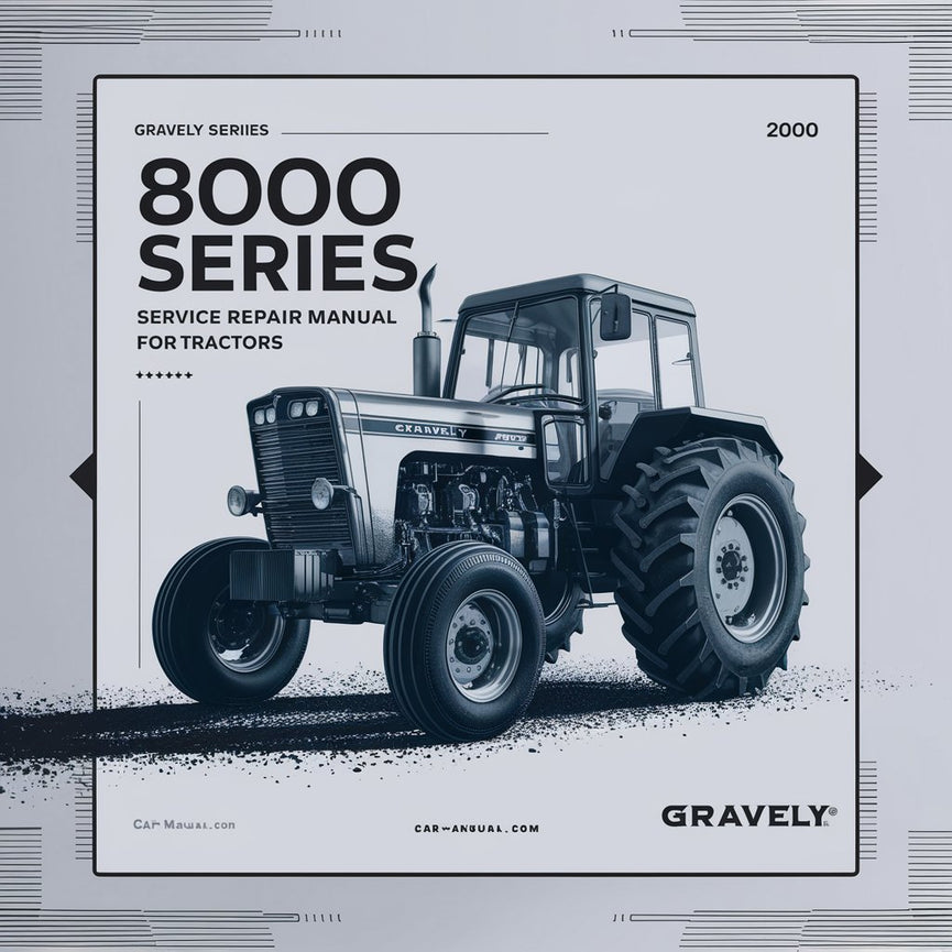 Gravely 8000 Series Service Repair Manual for Tractors