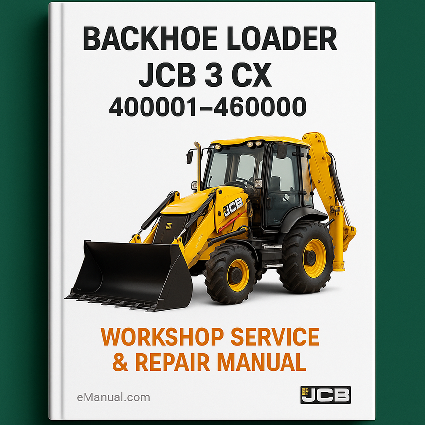 JCB 3 CX 400001-460000 Workshop Service Repair Manual