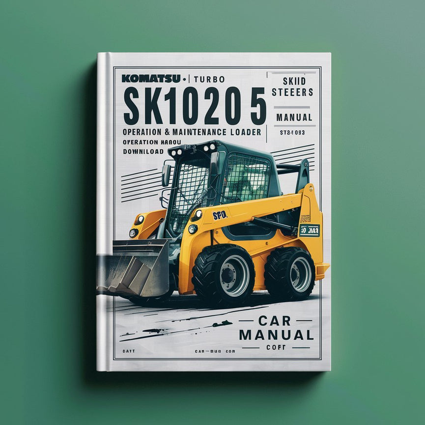 Komatsu SK1020-5 Turbo Skid-Steer Loader Operation & Maintenance Manual Download (SN:37CTF00432 and up) PDF