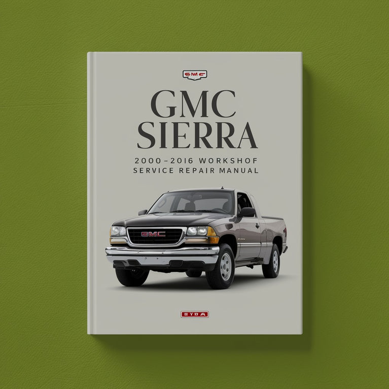GMC Sierra 2000-2006 Factory Workshop Service Repair Manual PDF Download