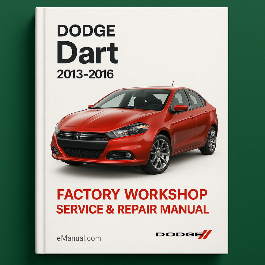 Dodge Dart 2013-2016 Factory Workshop Service Repair Manual