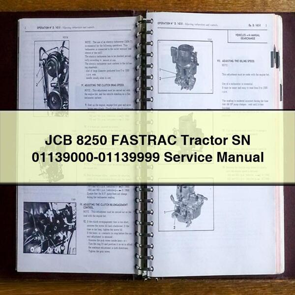JCB 8250 FASTRAC Tractor SN 01139000-01139999 Service Repair Manual