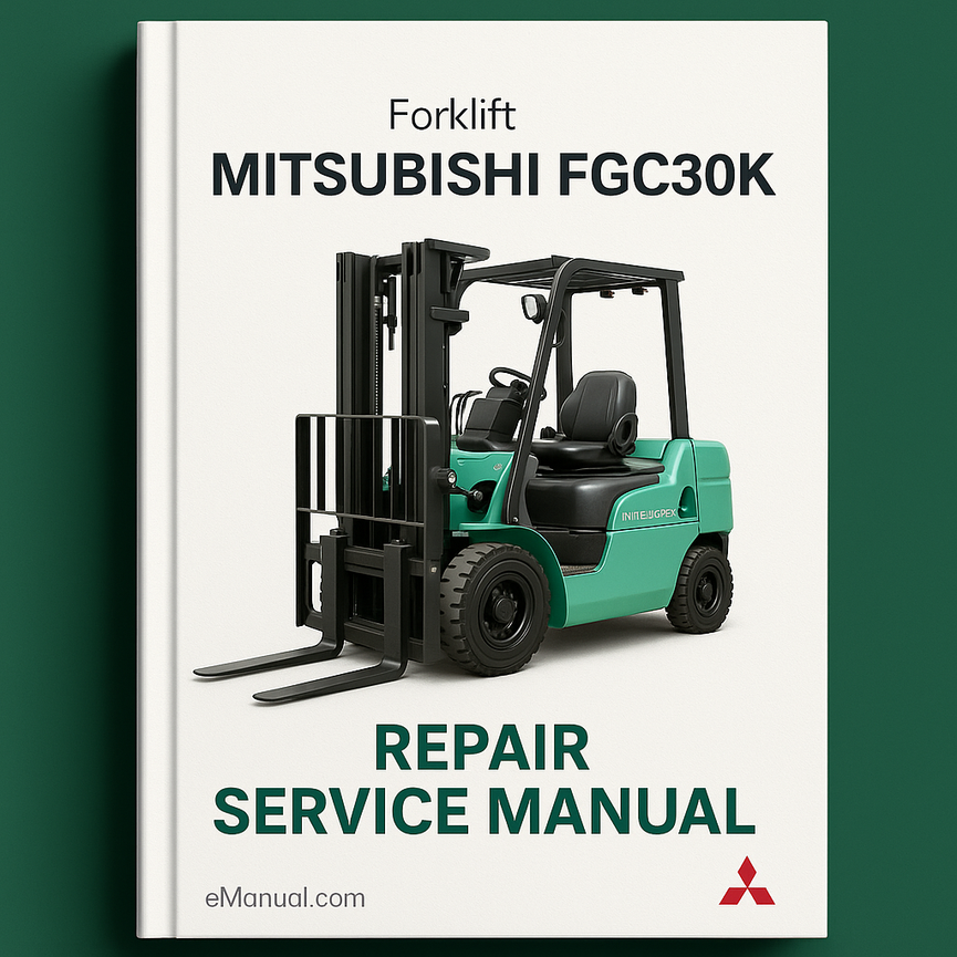 Mitsubishi FGC30K Forklift Repair Service Manual