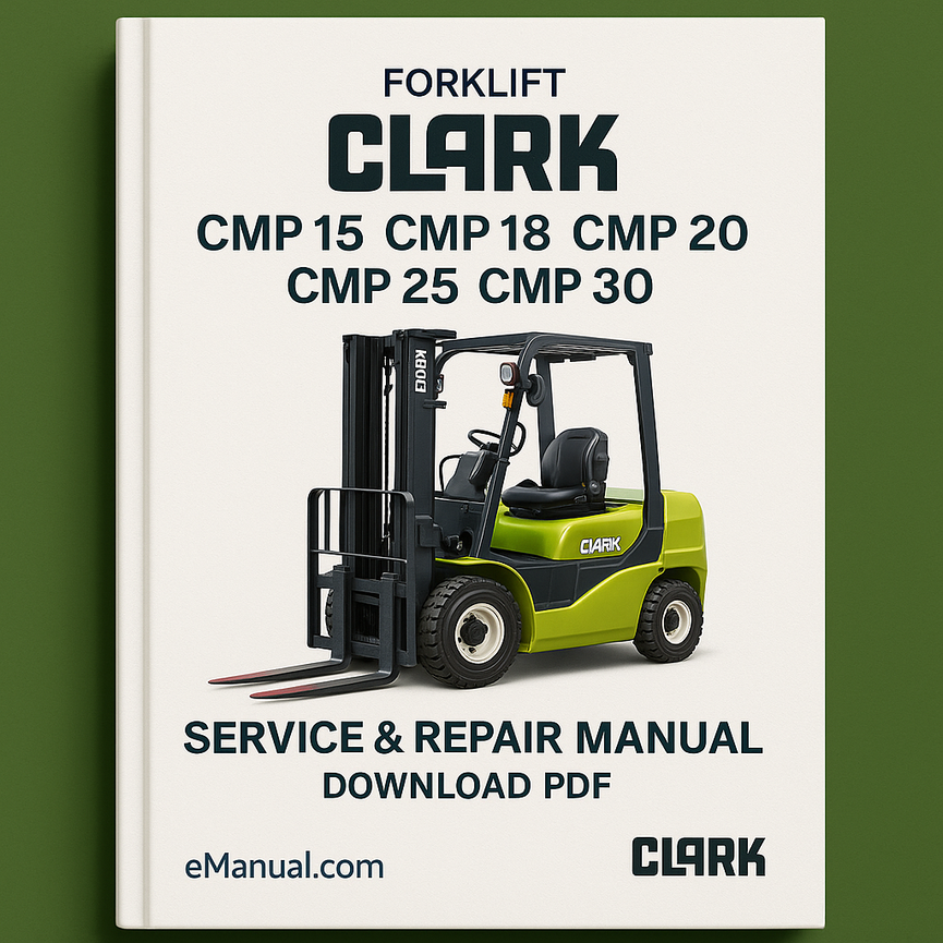 CLARK CMP 15 CMP 18 CMP 20 CMP 25 CMP 30 FORKLIFT Service Repair Manual Download PDF
