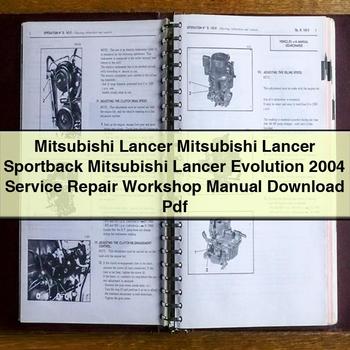 Mitsubishi Lancer Mitsubishi Lancer Sportback Mitsubishi Lancer Evolution 2004 Service Repair Workshop Manual