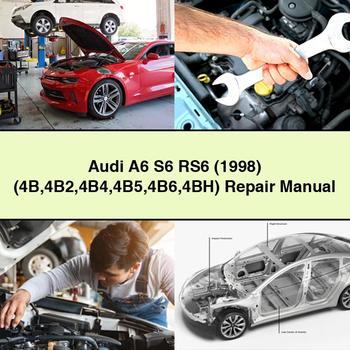 Audi A6 S6 RS6 (1998) (4B 4B2 4B4 4B5 4B6 4BH) Repair Manual