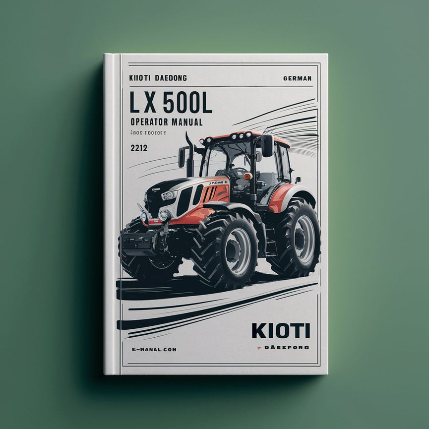 Kioti Daedong LX500L Tractor Operator Manual Instant Download (German) PDF