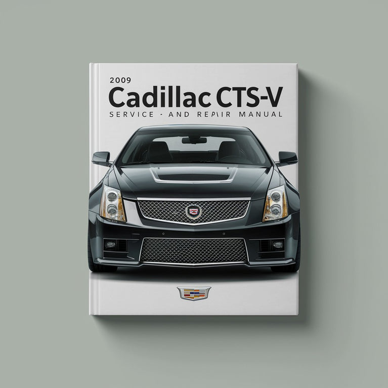 2009 Cadillac CTS-V Manual de servicio y reparación