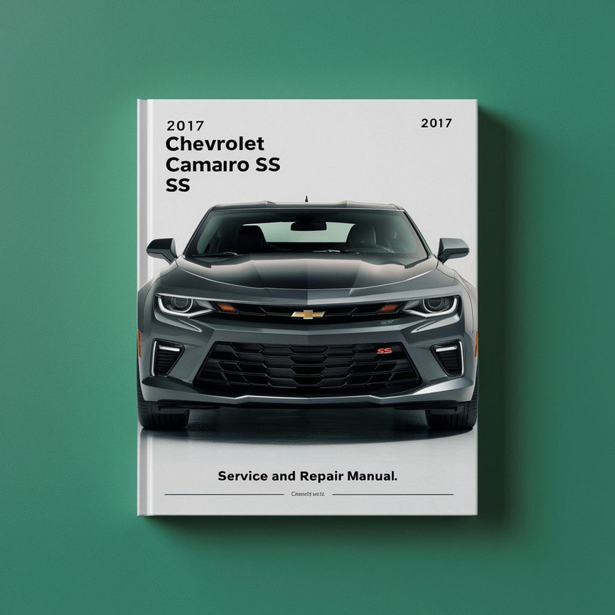 2017 Chevrolet Camaro SS Service and Repair Manual