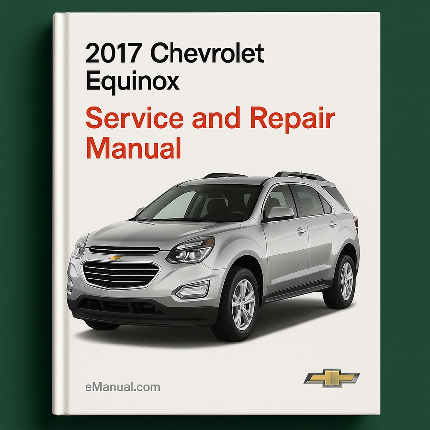 2017 Chevrolet Equinox Service and Repair Manual