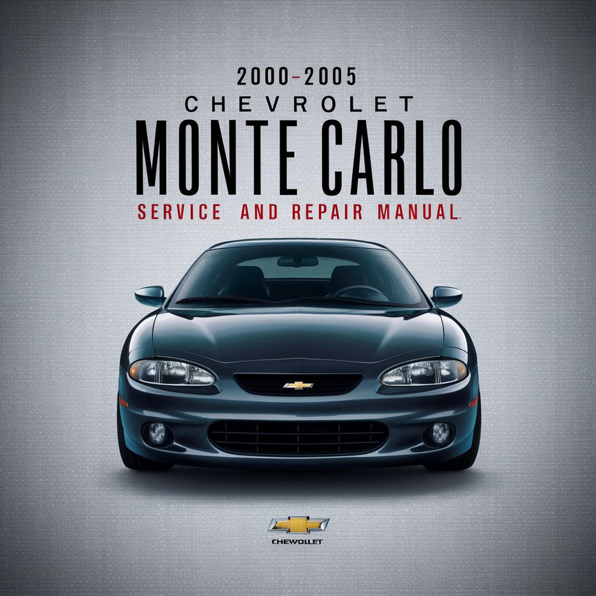 2000-2005 Chevrolet Monte Carlo Service and Repair Manual PDF Download