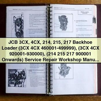 JCB 3CX 4CX 214 215 217 Backhoe Loader (3CX 4CX 460001-499999) (3CX 4CX 920001-930000) (214 215 217 900001 Onwards) Service Repair Workshop Manual