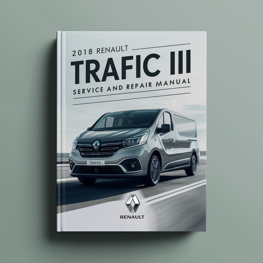 2018 Renault Trafic III Service and Repair Manual PDF Download