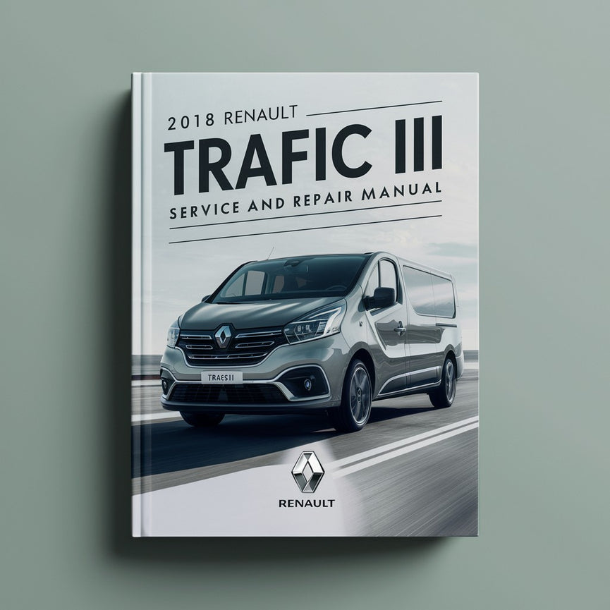 2018 Renault Trafic III Service and Repair Manual