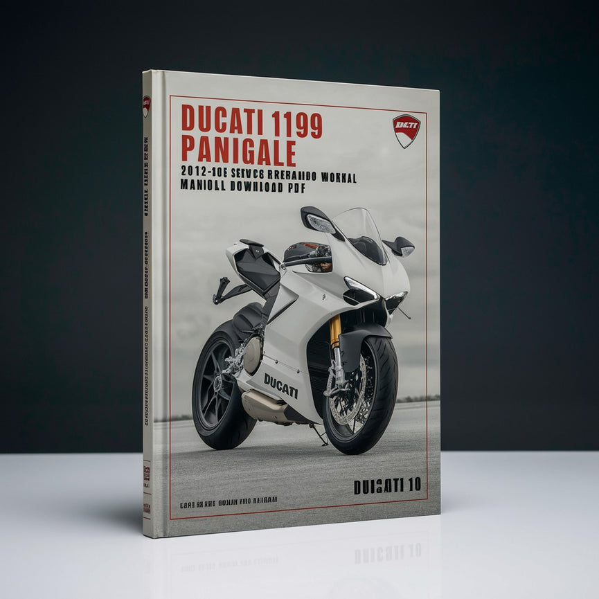 Ducati 1199 Panigale 2012-2015 Service Repair Workshop Manual