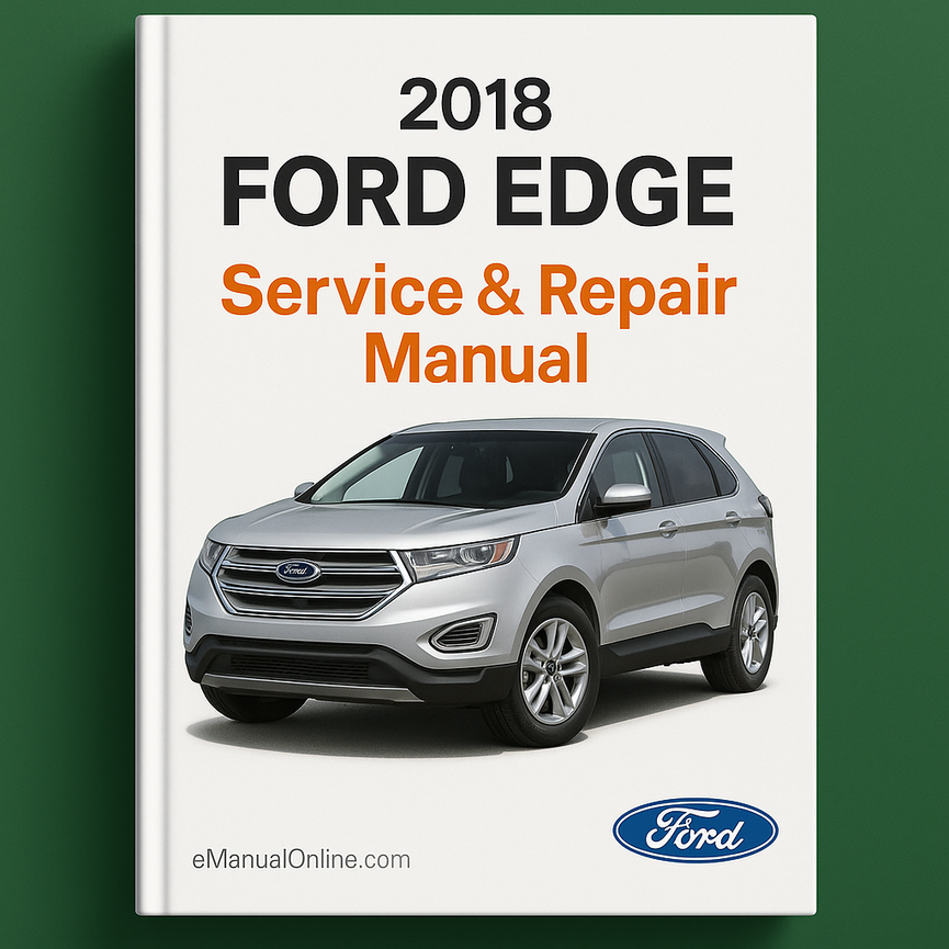 2018 Ford Edge Service- und Reparaturhandbuch PDF-Download