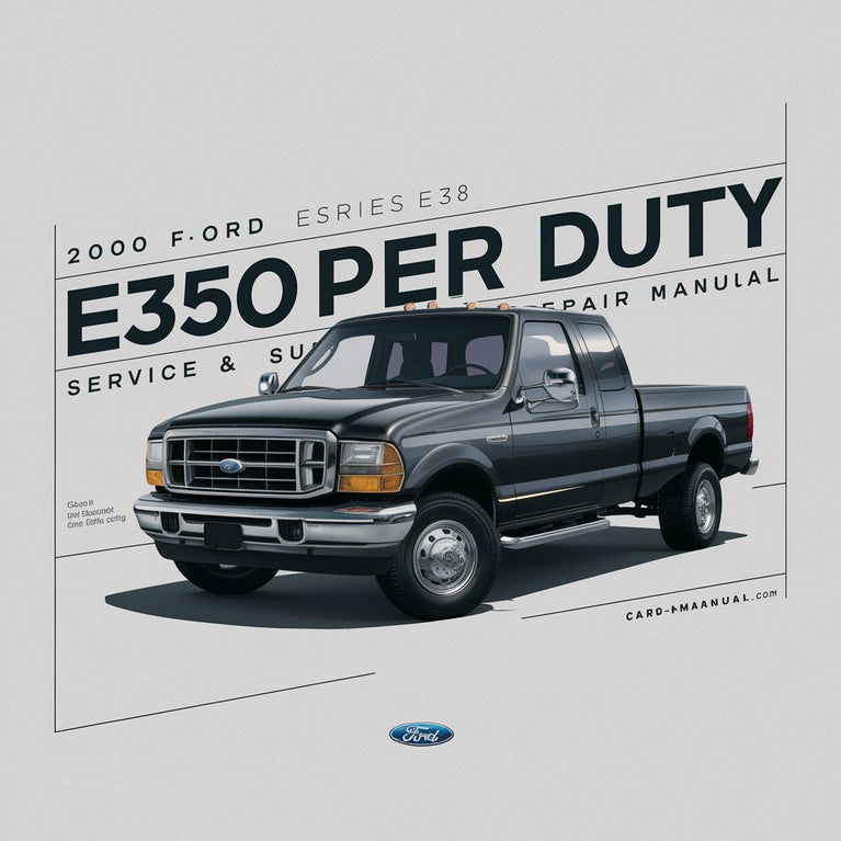 2000 Ford E-Series E350 Super Duty Service & Repair Manual