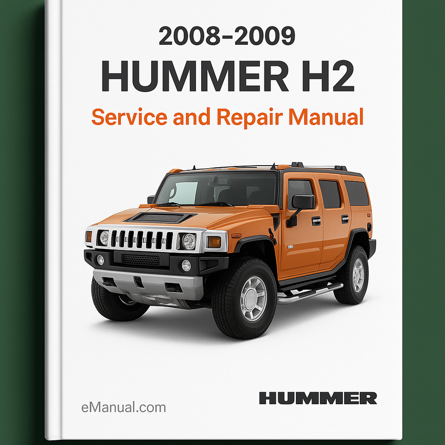2008-2009 Hummer H2 Service and Repair Manual