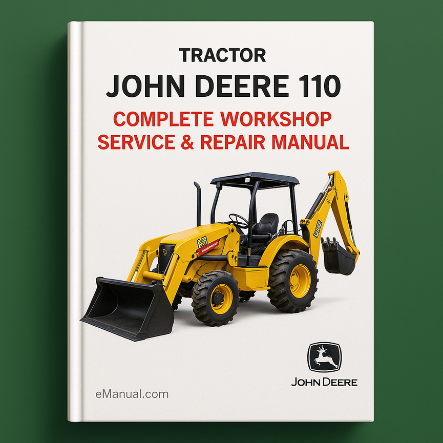 John Deere 110 Tractor Loader Backhoe TM1987 Complete Workshop Service Repair Manual