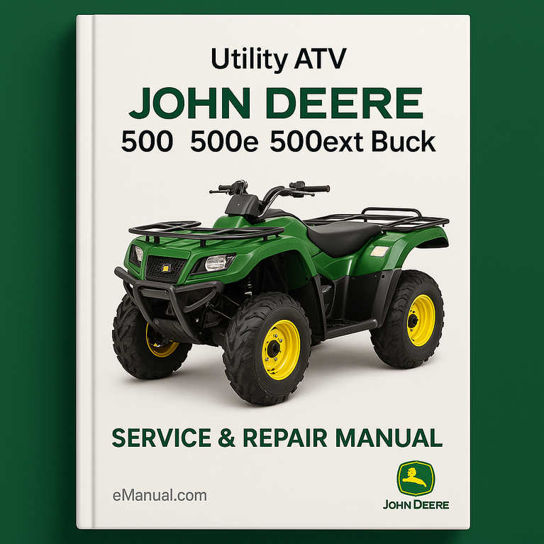 JOHN DEERE 500 500ex 500ext Buck Utility Atv Service Repair Manual
