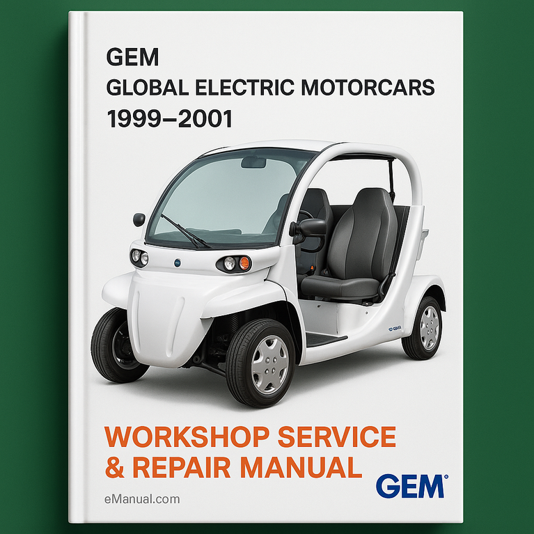 Gem Global Electric Motorcars 1999-2001 Workshop Service Repair Manual