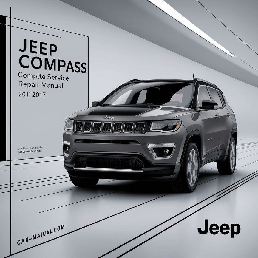 Jeep Compass Complete Service Repair Manual 2011-2017 PDF Download