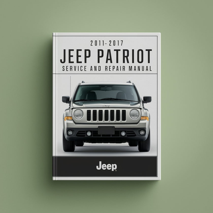 2011-2017 Jeep Patriot Service and Repair Manual PDF Download