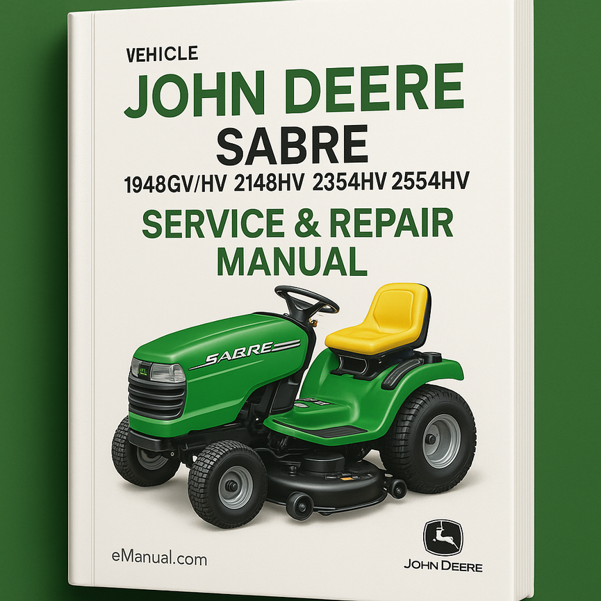 John Deere Sabre 1948GV/HV 2148HV 2354HV 2554HV Service Repair Manual