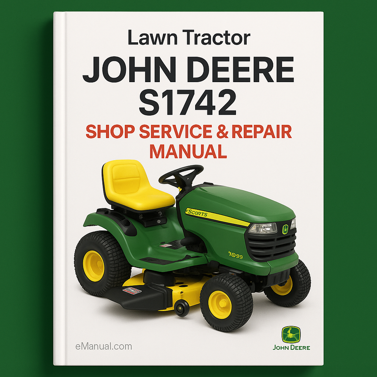 John Deere S1742 Scotts Lawn Tractor Shop Service Repair Manual