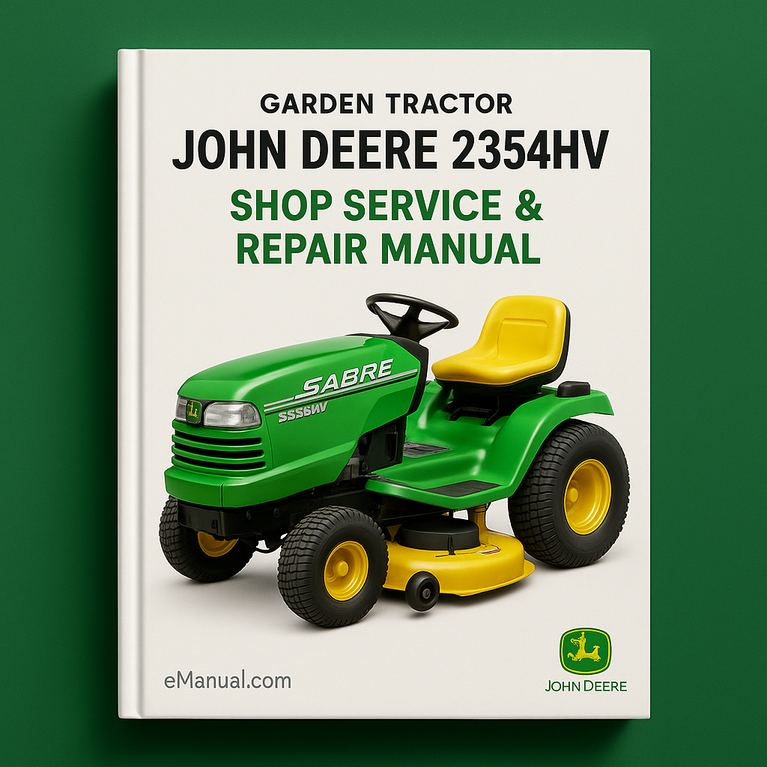 John Deere 2354HV Sabre Garden Tractor Shop Service Repair Manual