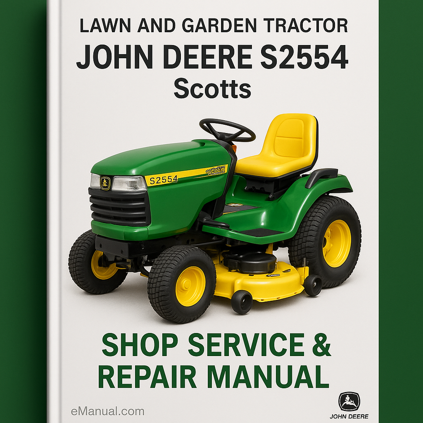 John Deere S2554 Scotts Lawn and Garden Tractor Shop Service Repair Manual